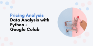 Google Merchandise Store: Pricing Analysis with Python and Google Colab